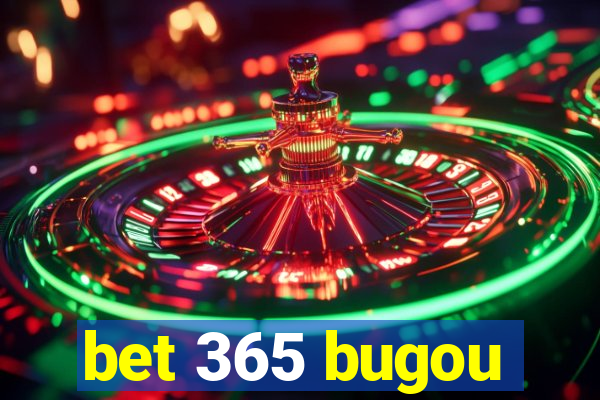 bet 365 bugou